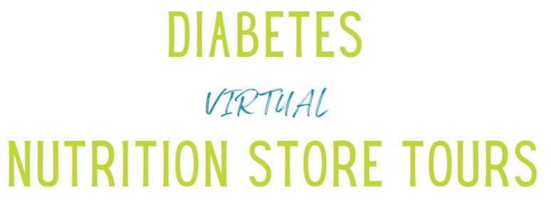 Tour words Diabetes Virtual Nutrition Store Tour